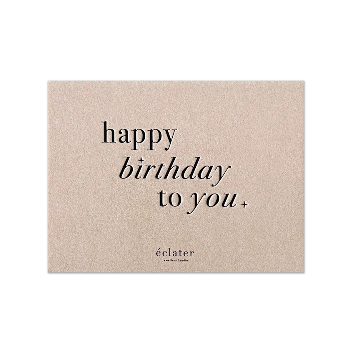 Happy Birthday To You - Greeting Card