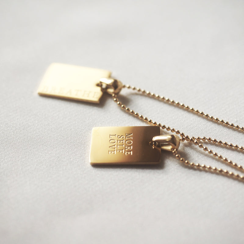More Self Love Tag Necklace